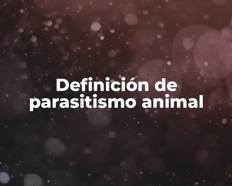 Definición de parasitismo animal