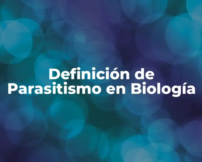 Definición de Parasitismo en Biología