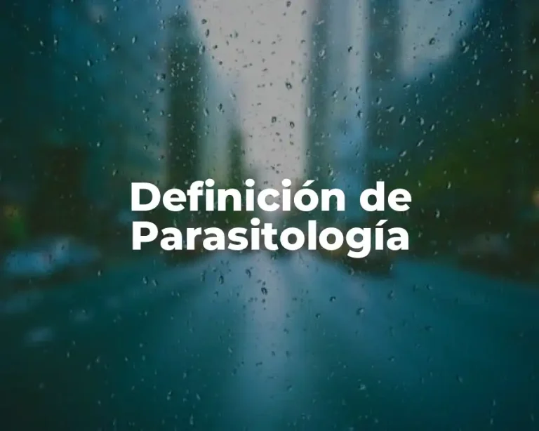 Definición de Parasitología