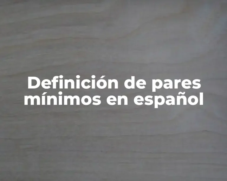 Definición de pares mínimos en español