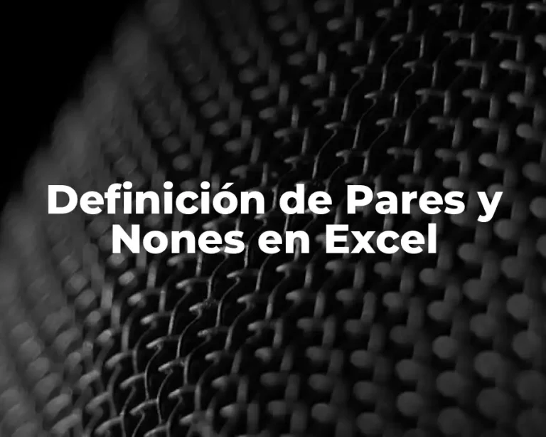 Definición de Pares y Nones en Excel