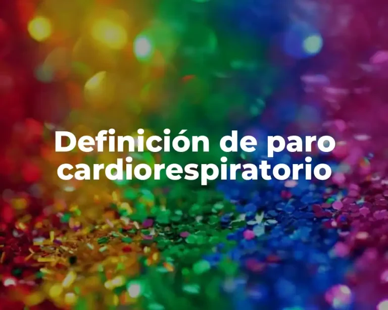 Definición de paro cardiorespiratorio
