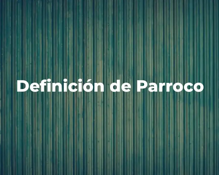 Definición de Parroco
