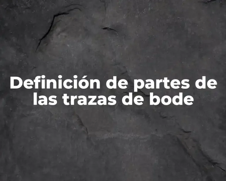 Definición de partes de las trazas de bode