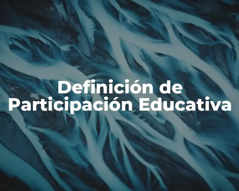 Definición de Participación Educativa