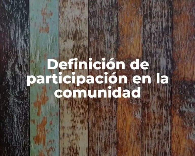 Definición de participación en la comunidad