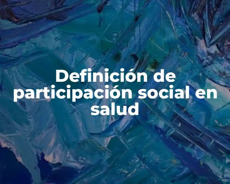 Definición de participación social en salud