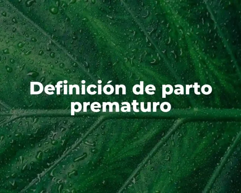 Definición de parto prematuro