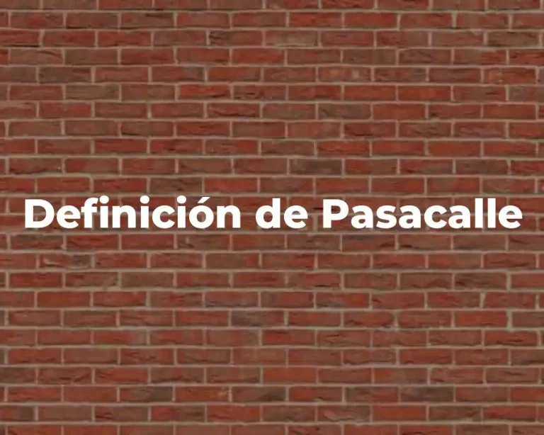 Definición de Pasacalle