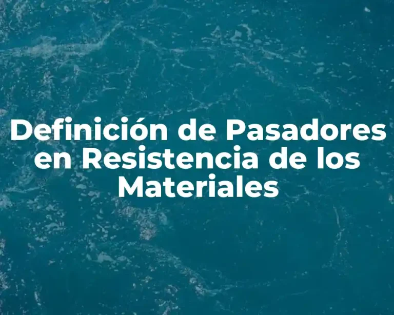 Definición de Pasadores en Resistencia de los Materiales