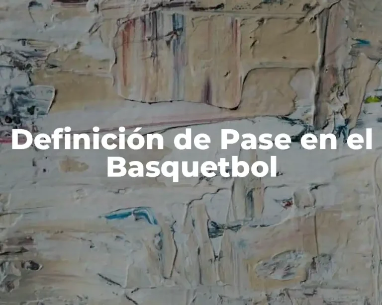 Definición de Pase en el Basquetbol