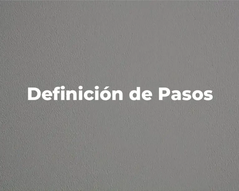 Definición de Pasos
