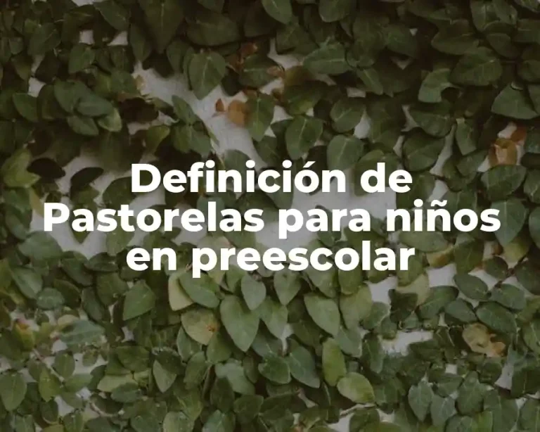 Definición de Pastorelas para niños en preescolar
