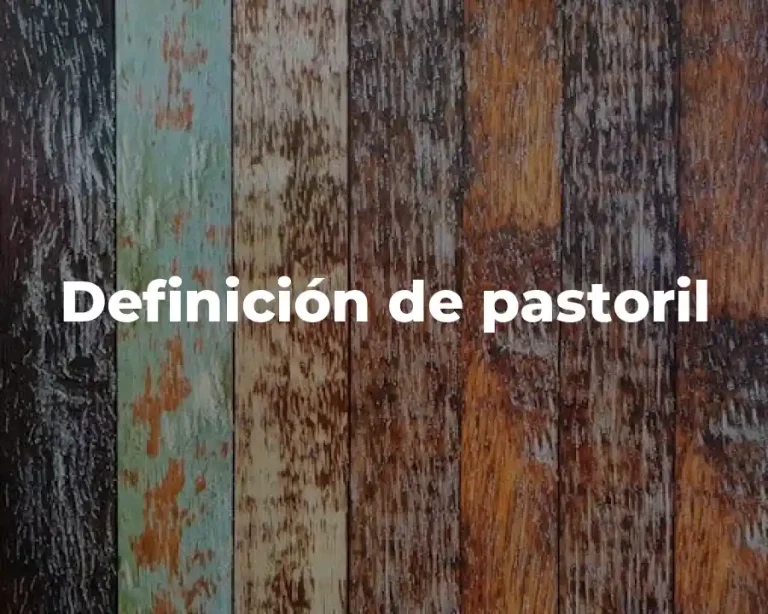 Definición de pastoril
