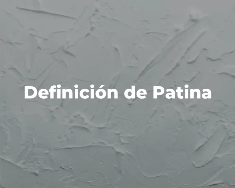 Definición de Patina