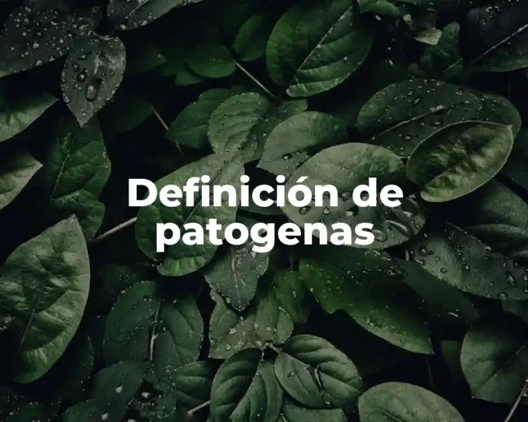 Definición de patogenas