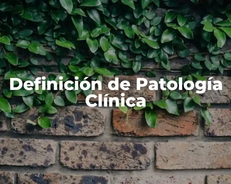 Definición de Patología Clínica
