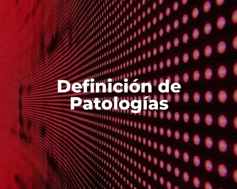 Definición de Patologías