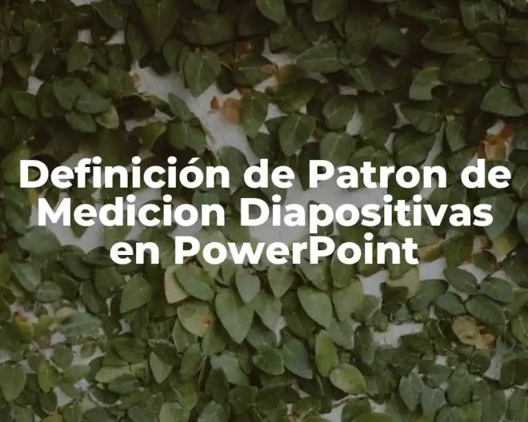 Definición de Patron de Medicion Diapositivas en PowerPoint
