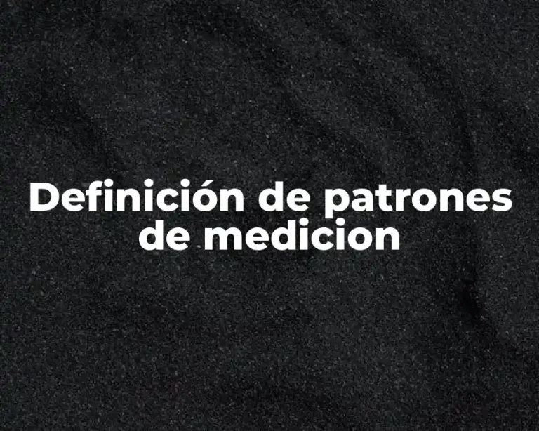 Definición de patrones de medicion