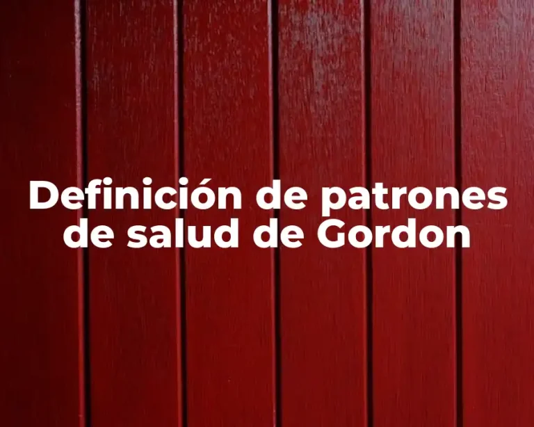 Definición de patrones de salud de Gordon