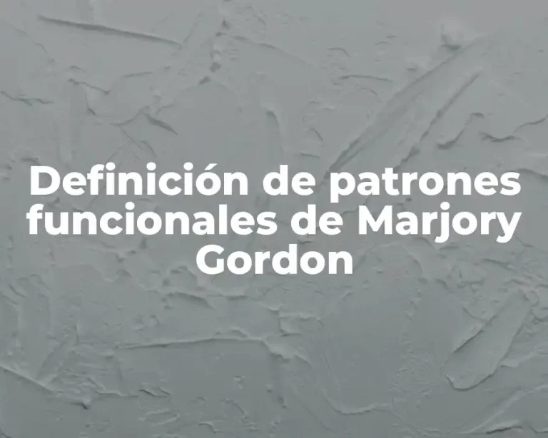 Definición de patrones funcionales de Marjory Gordon
