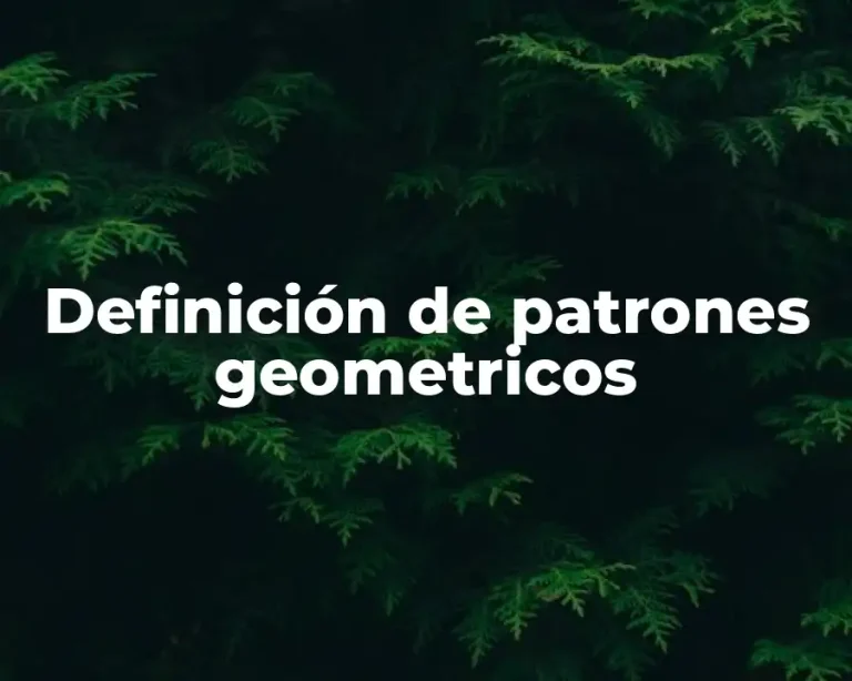 Definición de patrones geometricos