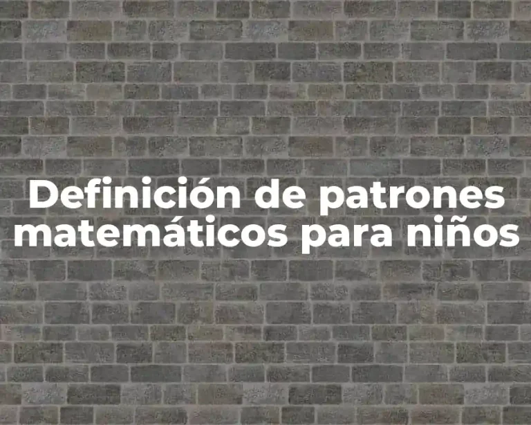 Definición de patrones matemáticos para niños