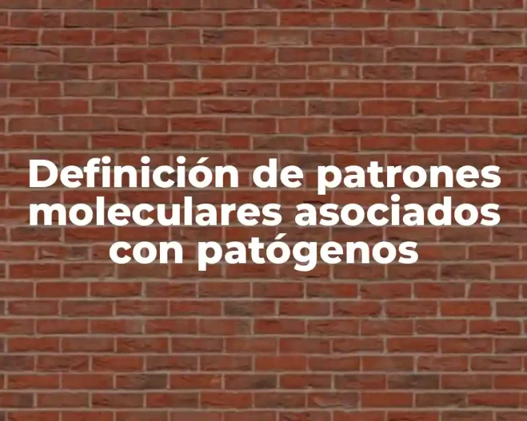 Definición de patrones moleculares asociados con patógenos