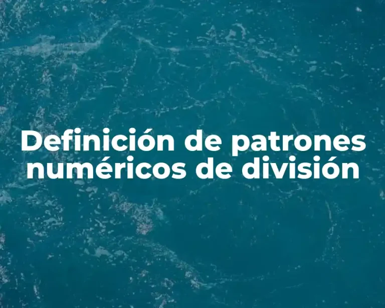 Definición de patrones numéricos de división