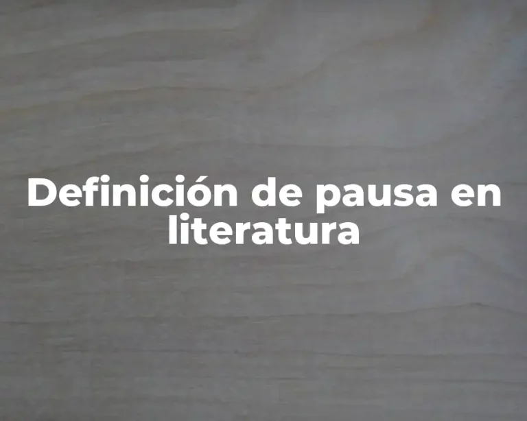 Definición de pausa en literatura