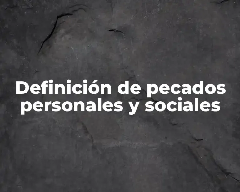 Definición de pecados personales y sociales
