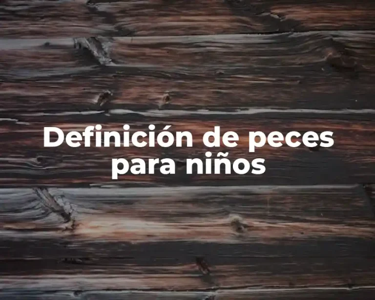 Definición de peces para niños