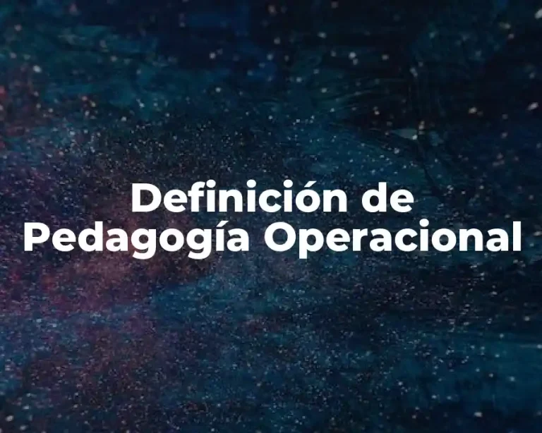 Definición de Pedagogía Operacional