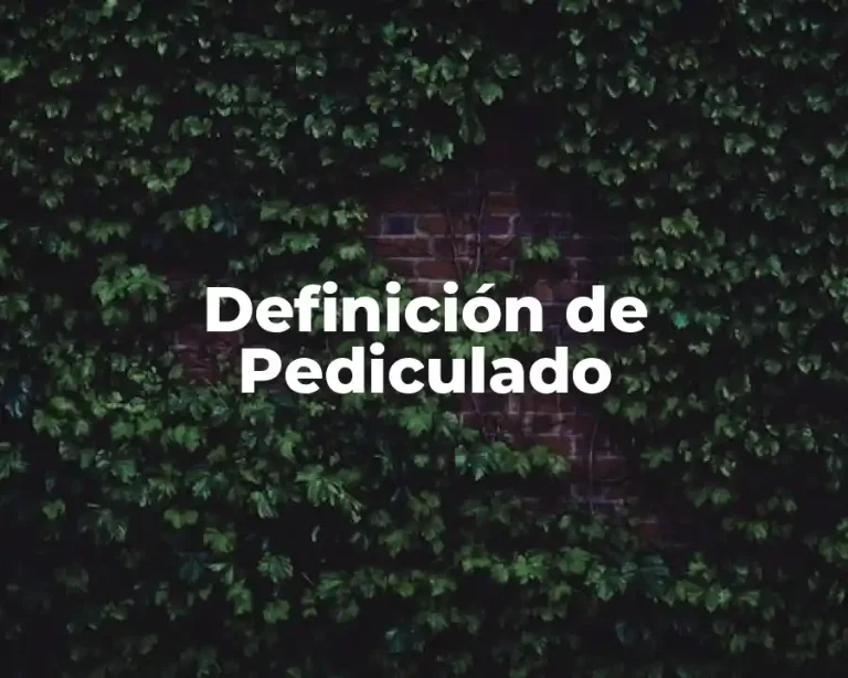 Definición de Pediculado