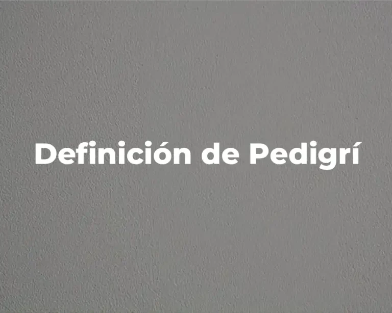 Definición de Pedigrí