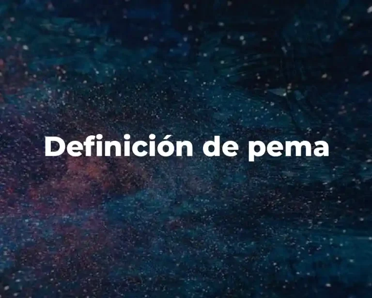 Definición de pema