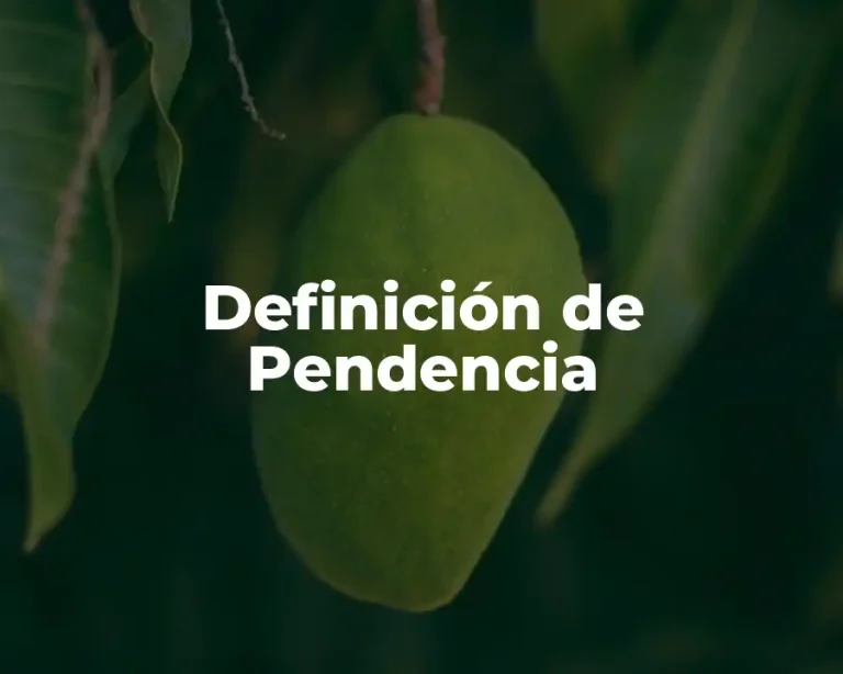 Definición de Pendencia