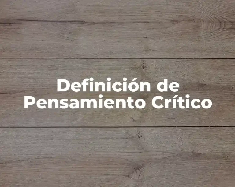 Definición de Pensamiento Crítico