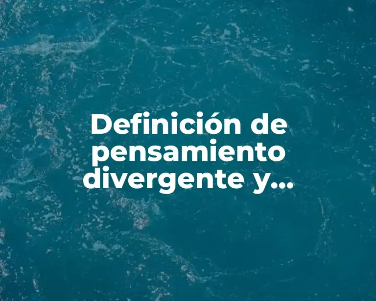 Definición de pensamiento divergente y convergente
