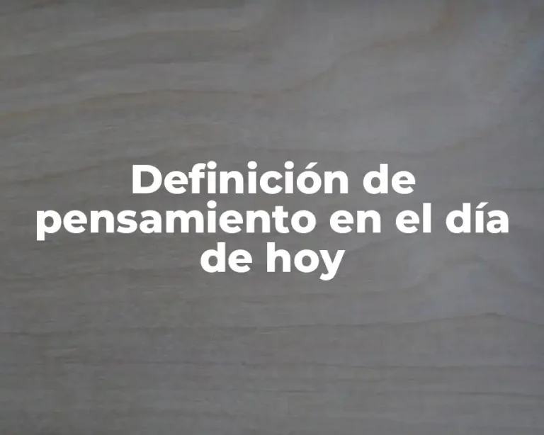 Definición de pensamiento en el día de hoy