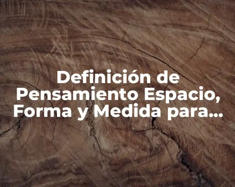 Definición de Pensamiento Espacio, Forma y Medida para Preescolar