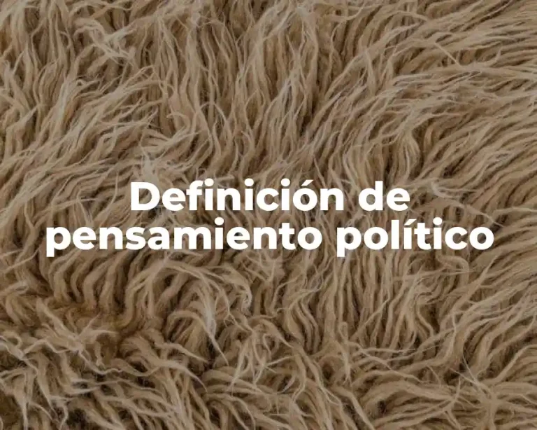 Definición de pensamiento político