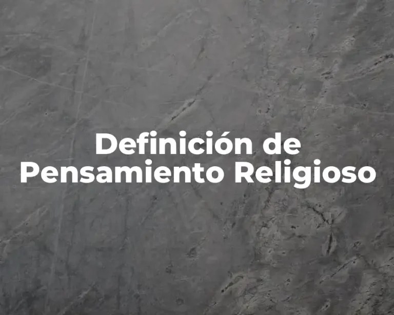 Definición de Pensamiento Religioso