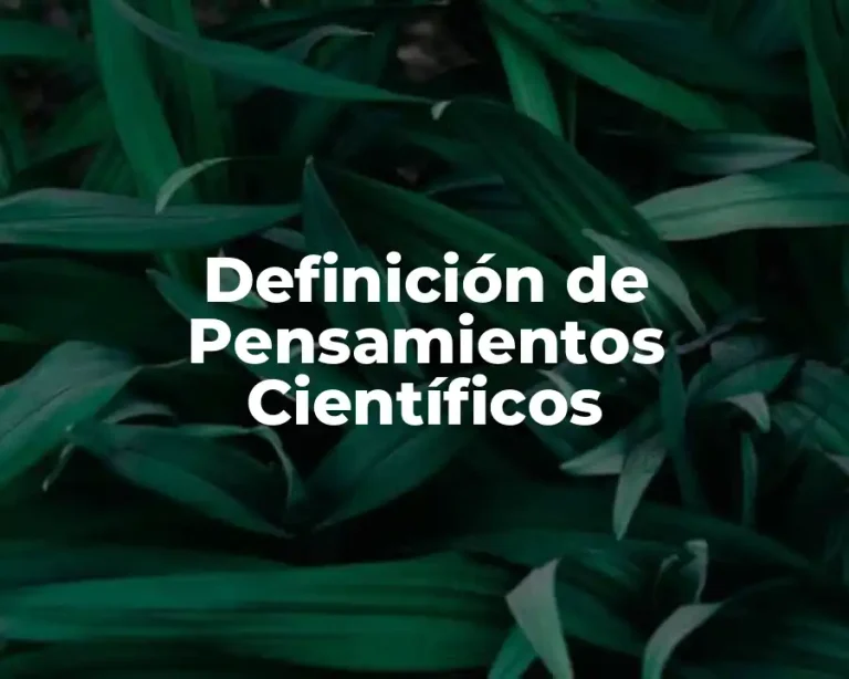 Definición de Pensamientos Científicos