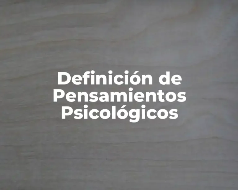 Definición de Pensamientos Psicológicos