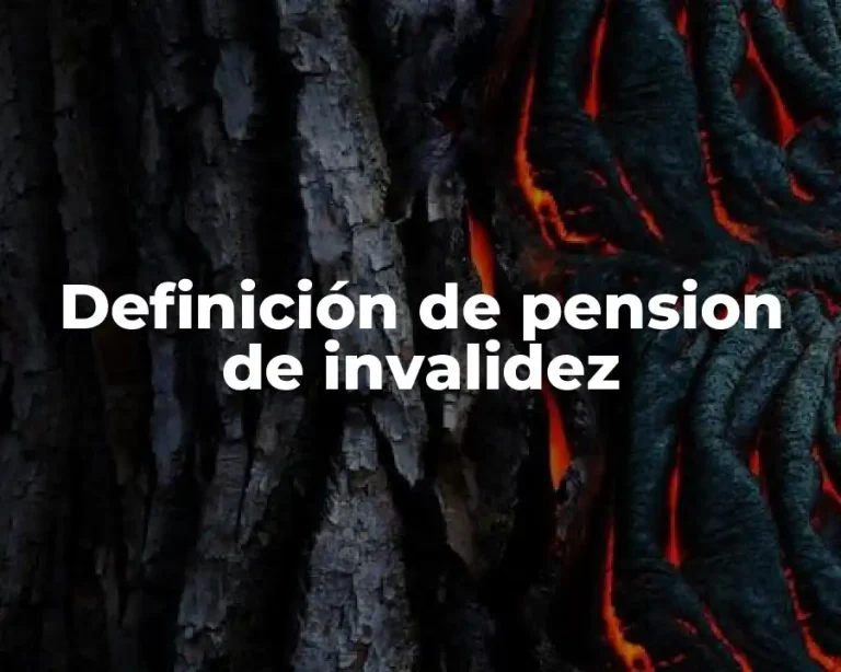 Definición de pension de invalidez