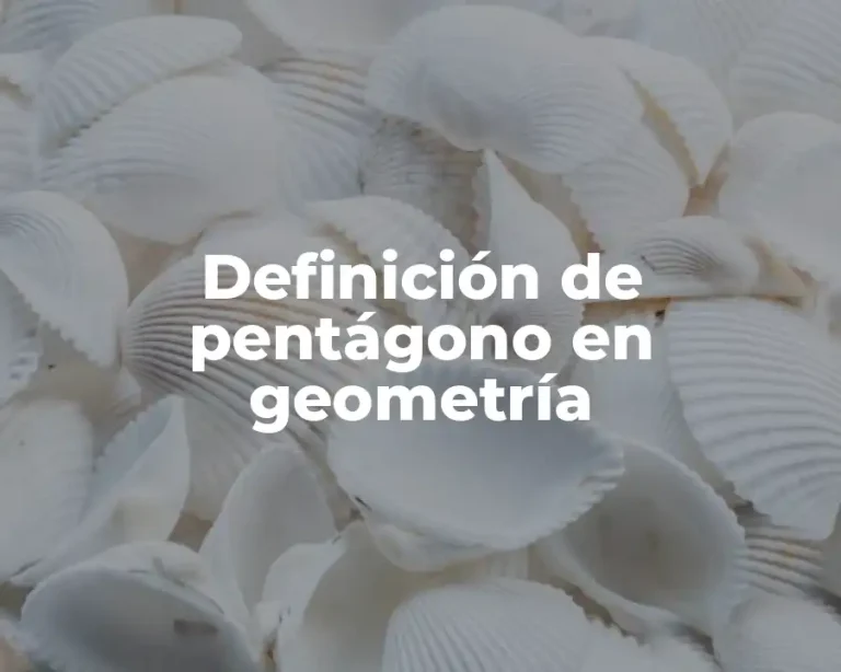 Definición de pentágono en geometría