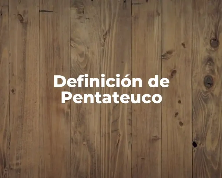 Definición de Pentateuco