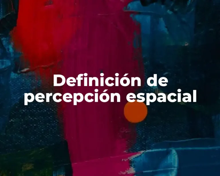 Definición de percepción espacial